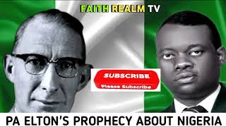 PA ELTON'S PROPHECY ABOUT NIGERIA