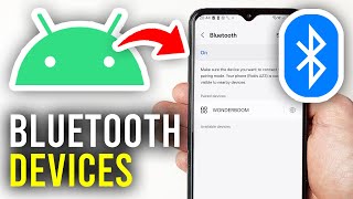 How To Pair Bluetooth On Android - Full Guide