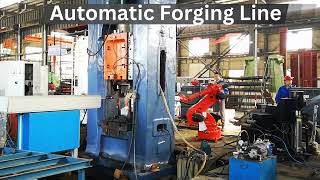 Automatic Forging Line | Hot Forging Press | Electric Screw Press | Robot Automation Line