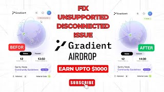 Gradient Node \u0026 Fix Unsupported/Disconnected Problems || Gradient Network Problem #gradient