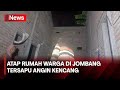 Rumah Warga di Jombang Hancur usai Diterpa Angin Kencang | iNews Siang 09/10 Segmen 3