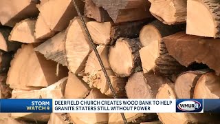 Deerfield church creates wood bank to help Granite Staters still without power