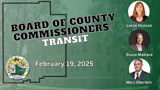 2/19/2025 Board of County Commissioners: Transit