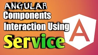 Angular Tutorial: Components Interaction using Service Dependency Injection