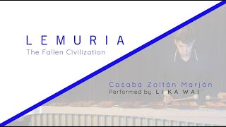 Lemuria - The Fallen Civilization by Csaba Zoltán Marján, Marimba Solo