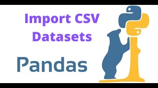 How To Import Csv Datasets in Python Pandas