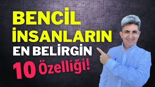 BENCİL İNSANLARIN EN BELİRGİN 10 ÖZELLİĞİ | Canten Kaya Videoları