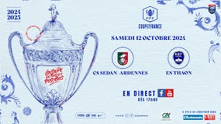 En direct : CS SEDAN-ARDENNES - ES THAON - 5ème tour de la Coupe de France