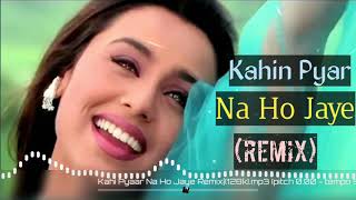 Kahin Pyar Na Ho Jaye (Remix) | Alka Yagnik, Kumar Sanu | Salman Khan, Rani Mukherjee | Dj Song | HD