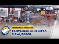 Pantauan Arus Lalu Lintas di Kawasan Ciawi Bogor