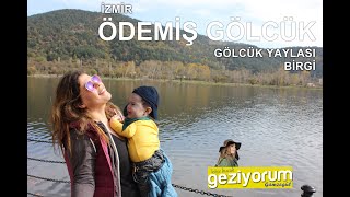 Ödemiş, Gölcük, Birgi - İzmir - Geziyorum 14