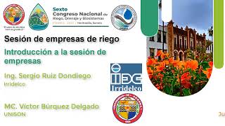 Introducción a la Sesión de empresas de riego -  Ing. Sergio Ruiz Dondiego