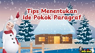 Tips Dan Cara Menentukan Ide Pokok Dalam Suatu Paragraf