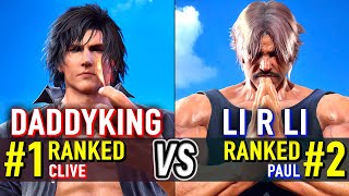 T8 🔥 DADDYKING (#1 Ranked Clive) vs LI R LI (#2 Ranked Paul) 🔥 Tekken 8 High Level Gameplay