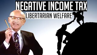 Negative Income Tax - The Libertarian Welfare Proposal // (Briefly Explained)