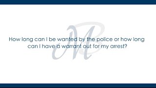 How Long Can I Have a Warrant Out For My Arrest? | Muhlenkamp & Bernsen