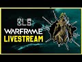 Farming Wisp Prime - Warframe Livestream - An important Asset to our Arsenal