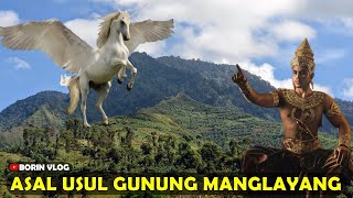 Misteri Asal Usul Gunung Manglayang Bandung - Legenda Kuda Sembrani