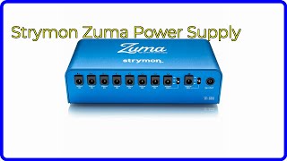 REVIEW (2024): Strymon Zuma Power Supply. ESSENTIAL details.