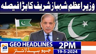 Geo Headlines 2 PM | Special flight to bring 130 students back to Pakistan tonight | 19th May 2024