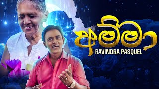 Amma | අම්මා | Ravindra Pasquel Official Music Video