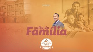 Culto da Família - 23/02/25