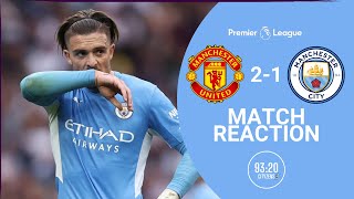 Season Over | Man United 2-1 Man City Match Reaction | Premier League