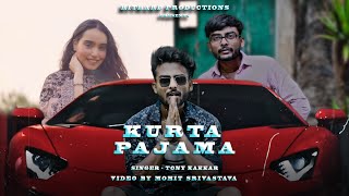 KURTA PAJAMA - Tony Kakkar ft. Sehnaaz Gill | Mohit & Barbiee | Latest Punjabi Song 2020