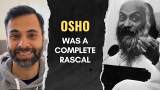 OSHO was a Complete Rascal