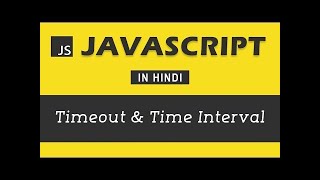 Timeout and interval in javascript | Timeout and cleartimeout | internal and setinterval - #28