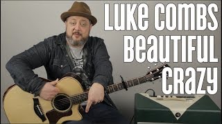 How to Play "Beautiful Crazy" by Luke Combs on Guitar - Easy Acoustic Songs