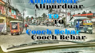 || Alipurduar to CoochBehar || Road Trip || West Bengal ||