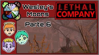 Explorando o mod das Luas do Wesley (Parte 6) | Lethal Company