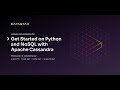 Get Started on Python and NoSQL with Apache Cassandra