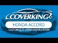 How to Install 2018-2022 Honda Accord EX-L Custom Seat Covers | COVERKING®