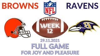 🏈Cleveland Browns vs Baltimore Ravens Week 12 NFL 2021-2022 Full Game Watch Online, Football 2021