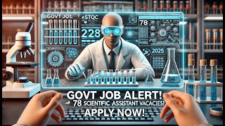 🔥 Govt Job Alert! STQC Scientific Assistant Recruitment 2025 | 78 Vacancies | Apply Now! 🚀