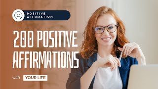 200 Positive Affirmations to Transform Your Life #affirmation