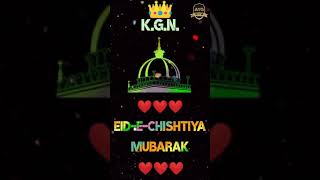 Eid e Chishtiya Mubarak 2020 full screen Video Status