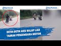 Detik Detik Aksi Balap Liar Tabrak Pengendara Motor