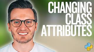Python Day 110: Changing Attributes in Python Classes