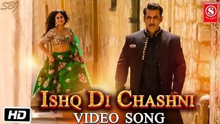 Ishq di chashni full video song Bharat Movie | Salman Khan | Katrina kaif