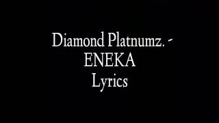 ENEKA LYRICS - DIAMOND PLATNUMZ