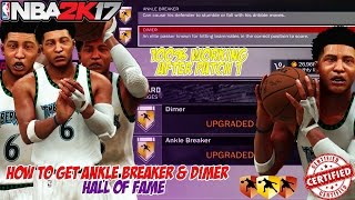 NBA 2K17 How To Get HOF ANKLE BREAKER & DIMER FASTEST WAY AFTER PATCH Badge Tutorial 100% WORKING !