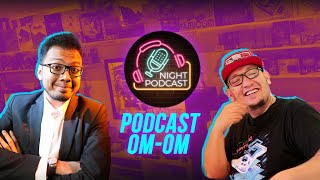 MALAM MINGGU NICH! Bahas Percintaan? - Podcast Om-Om (2)