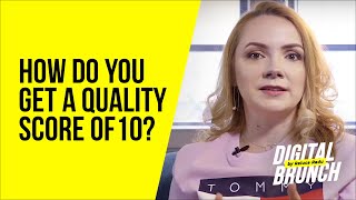 Google Ads Quality Score Explained - How Do You Get 10?