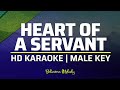 Heart of a Servant | KARAOKE - Male Key