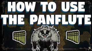 How To Use the Panflute in Don't Starve Together - How To use The Panflute in DST