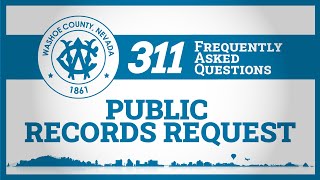 311 FAQ | Public Records Requests