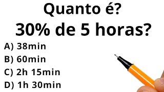 MATEMÁTICA BÁSICA - PORCENTAGEM - PORCENTAGEM DE HORAS